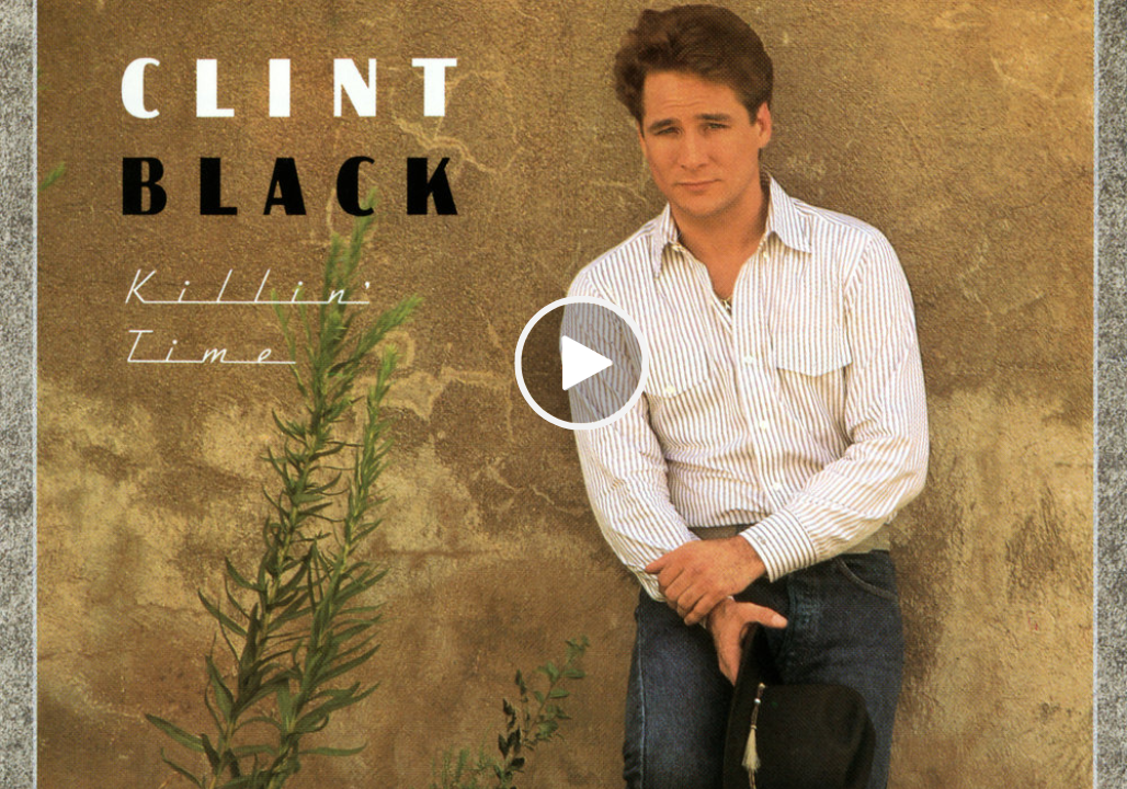 Clint Black – Killin’ Time