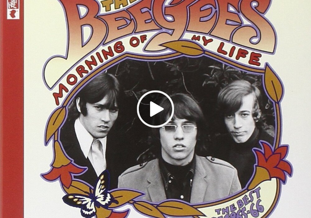 Bee Gees – Morning Of My Life