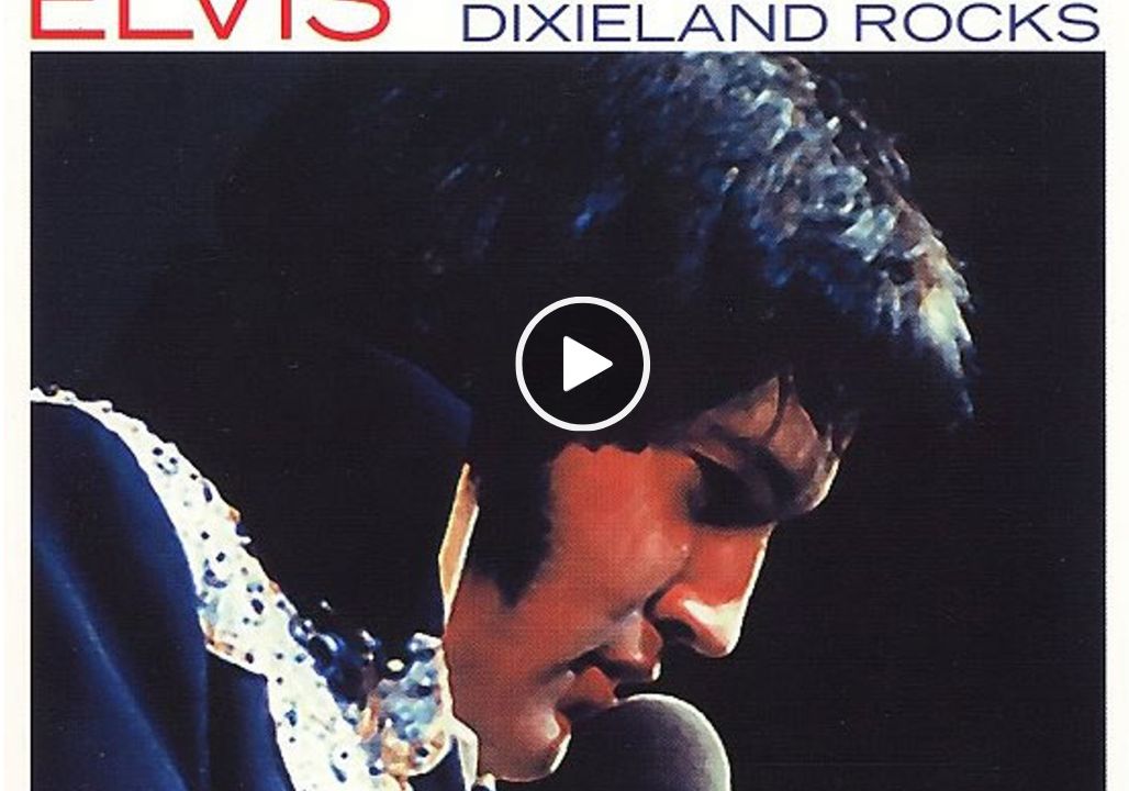 Elvis Presley – Dixieland Rock