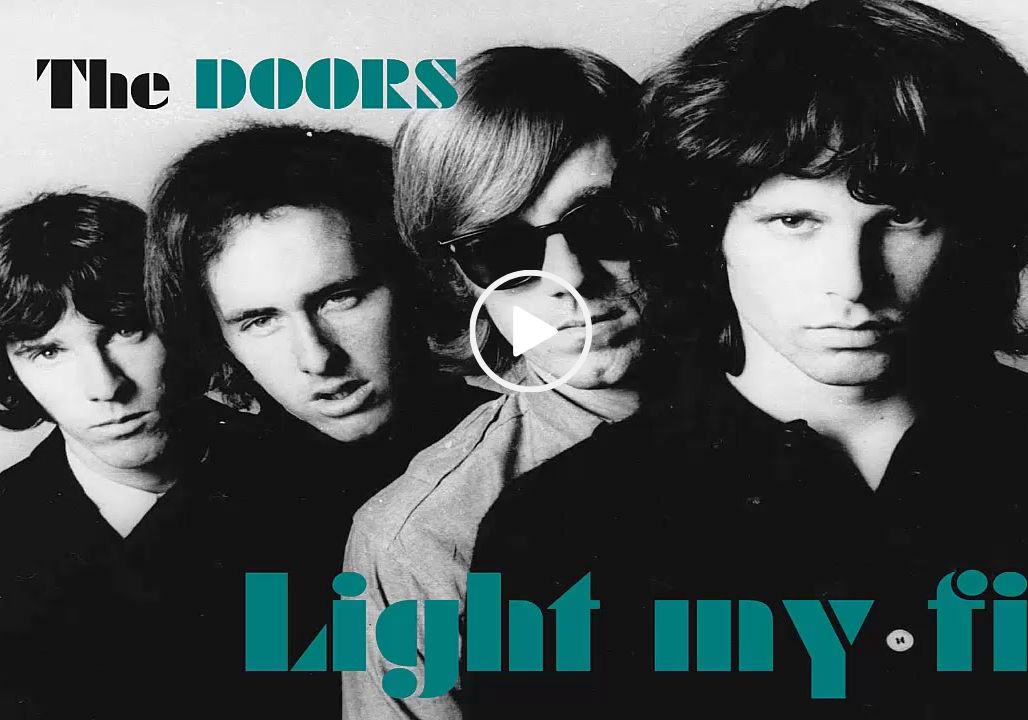 “Light My Fire” – The Doors (1967)