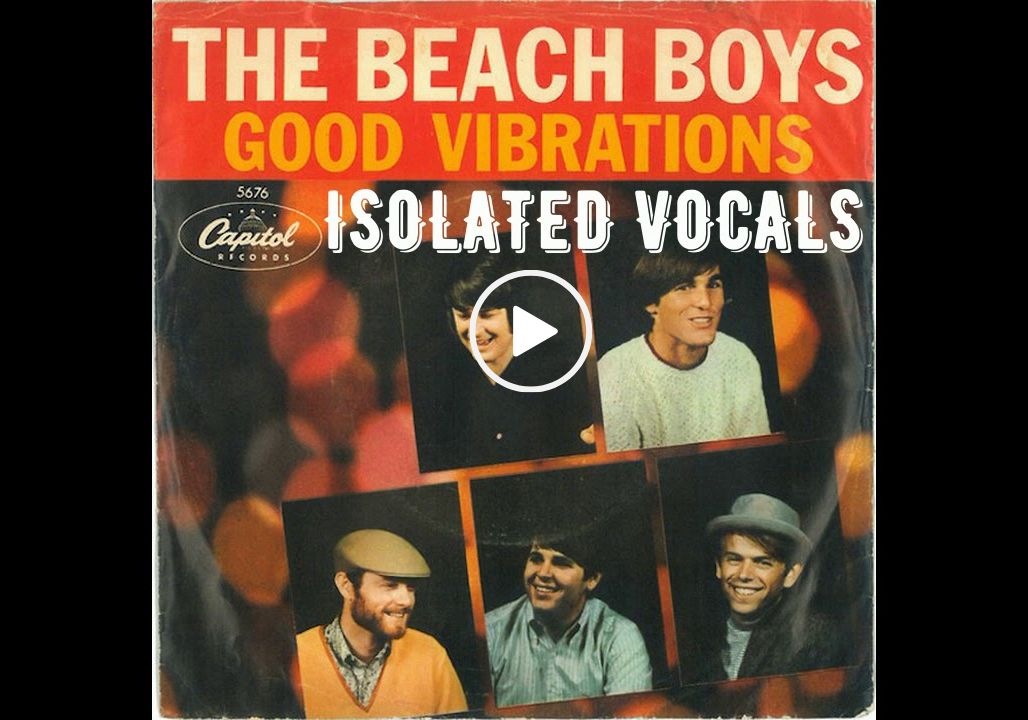 “Good Vibrations” – The Beach Boys