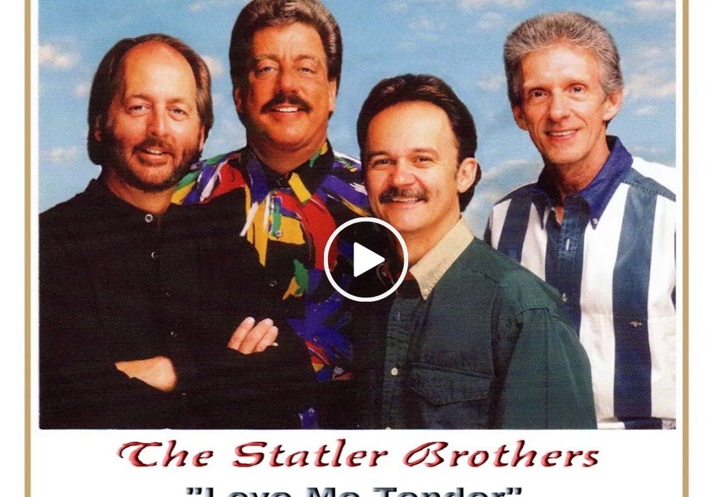 The Statler Brothers – My Only Love